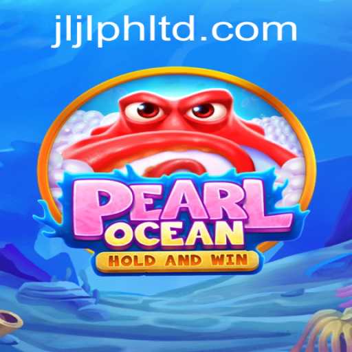Exploring the Mystical Realms of PearlOcean: An Adventure Awaits with JLJL.PH