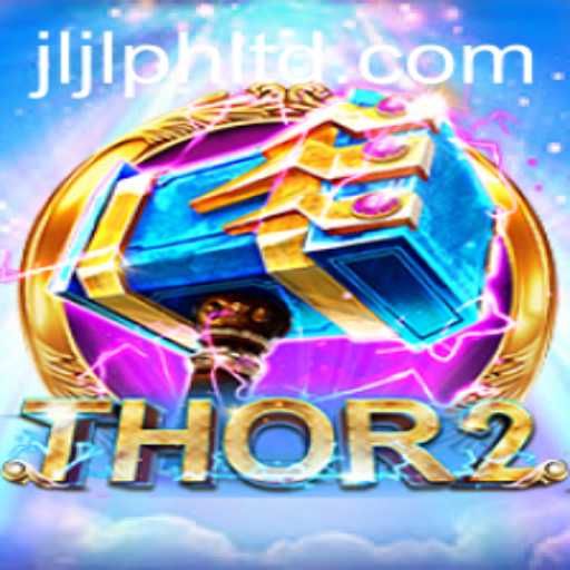 Discovering Thor2: The Ultimate Gaming Experience with JLJL.PH